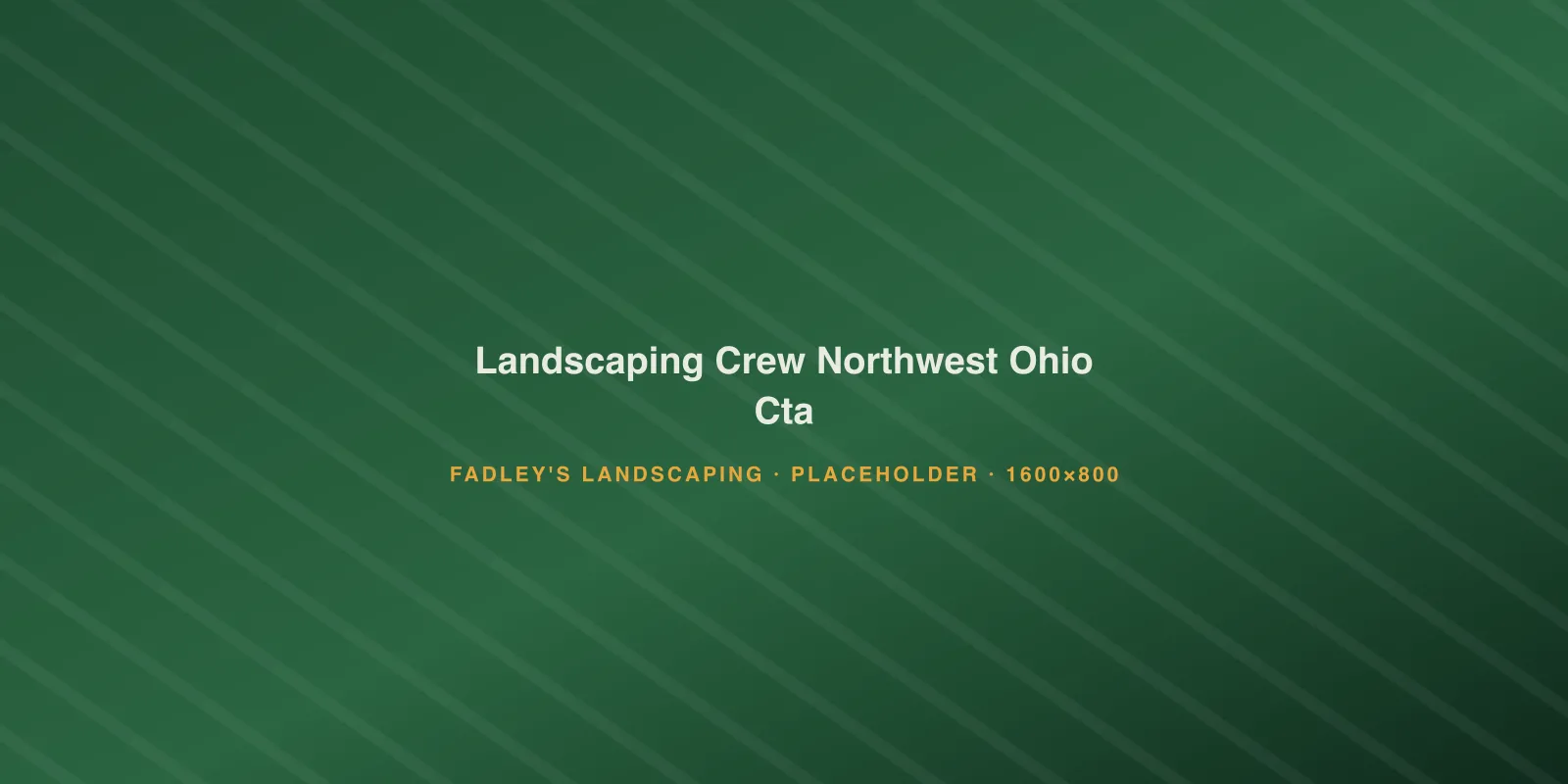 Fadley’s Landscaping crew finishing a landscape installation in Northwest Ohio